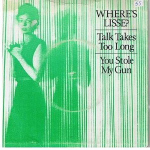 Talk Takes Too Long / You Stole My Gun