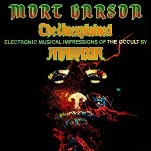 Ataraxia The Unexplained by Mort Garson