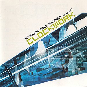 Clockwork - Mixed by Stakka & Skynet