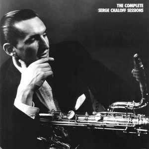 The Complete Serge Chaloff Sessions