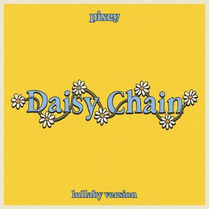 Daisy Chain (Lullaby Version)
