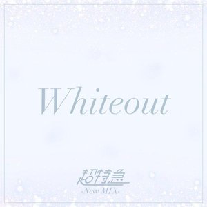 Whiteout (New Mix)