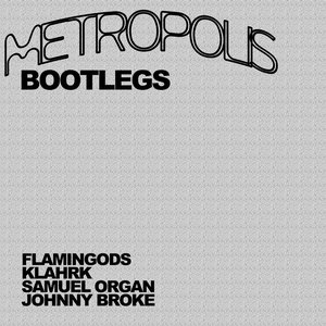 METROPOLIS Bootlegs