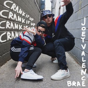 Cover Joey Valence & Brae – Crank It Up