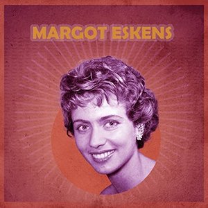 Die Lieder von Margot Eskens