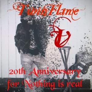20th Anniversary for Nothing Is Real