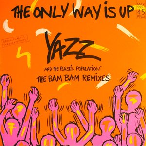 The Only Way Is Up (The Bam Bam Remix)