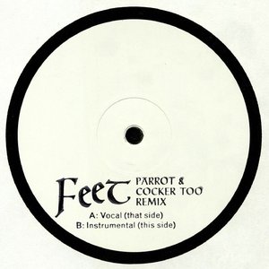 Feet (Parrot And Cocker Too Remix)