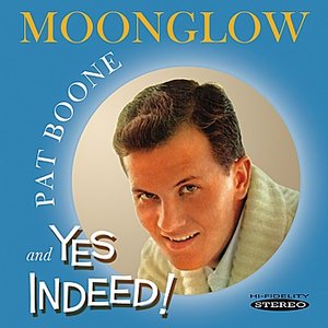 Moonglow / Yes Indeed!