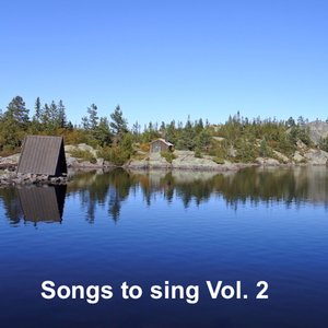 Songs To Sing Vol. 2