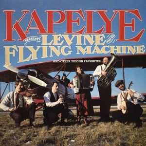 Kapelye Presents Levine And His Flying Machine