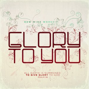 Glory To You