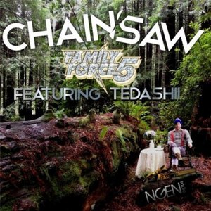 Chainsaw (feat. Tedashii)