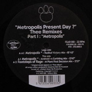 Metropolis Present Day? Thee Remixes Part I: "Metropolis"