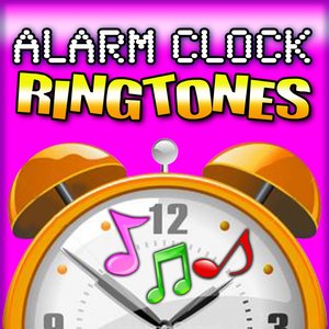 Alarm Clock Ringtones 4 (Ringtones to Wake You Up Feeling Positive)
