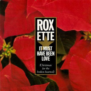 It Must Have Been Love (Christmas for the Broken Hearted)