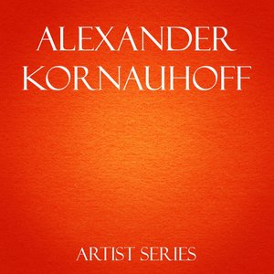 Alexander Kornauhoff Works
