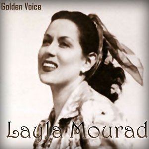 Layla Mourad Golden Voice