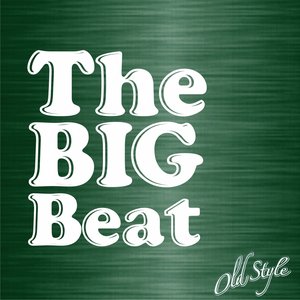 The Big Beat (Favorite Songs of the 30's and 40's)