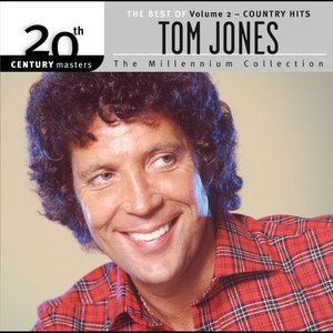 The Best Of Tom Jones Country Hits 20th Century Masters The Millennium Collection