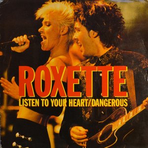 Listen To Your Heart / Dangerous