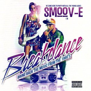 Breakdance (Bring Back The Music From The 1980's)