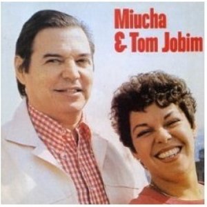 Avatar de Tom Jobim e Miucha