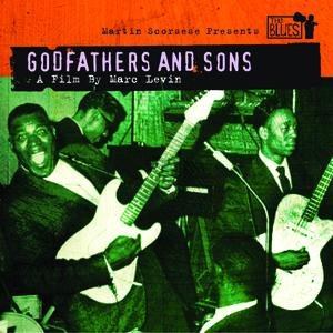 Martin Scorsese Presents The Blues - Godfathers & Sons
