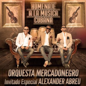 Homenaje a la Musica Cubana (feat. Alexander Abreu)
