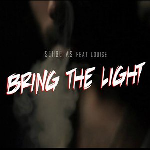 Bring the Light (feat. Louise)