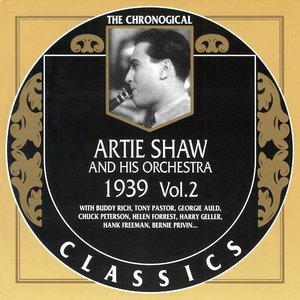 The Chronological Classics: Artie Shaw and His Orchestra 1939, Volume 2