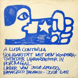 A Luta Continua (Solidarität Mit Den Kooperativen Der Landarbeiter In Portugal)