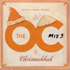 The O.C. Mix 3  Have A Very Merry Chrismukkah