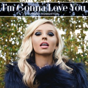 I'm Gonna Love You - Single