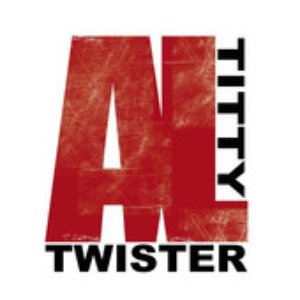AL - TITTY TWISTER (EP)