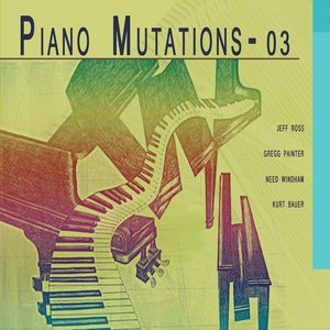 Piano Mutations, Vol. 3
