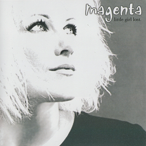 Magenta - Little Girl Lost - Zortam Music