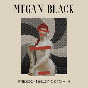 Freedom Belongs to Him