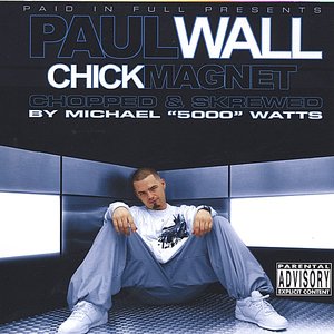 “Chick Magnet Chopped & Skrewed by Micheal Watts”的封面