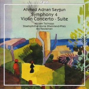 'Saygun: Symphony No. 4 / Violin Concerto / Suite for Orchestra' için resim