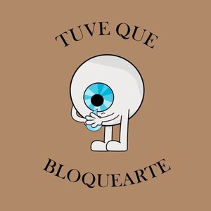 Tuve Que Bloquearte - Single