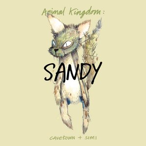 Animal Kingdom: Sandy