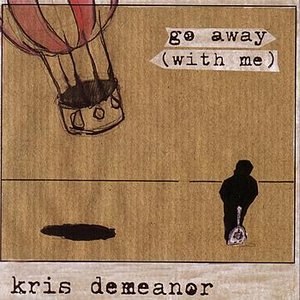 Go Away (With Me)