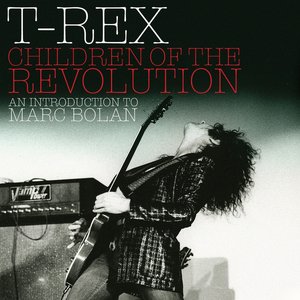 Children of The Revolution: An Introduction To Marc Bolan