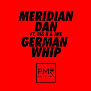 German Whip (Feat. Big H & JME) - Single