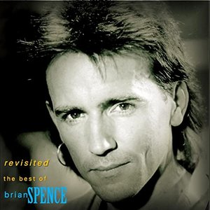 Revisited (The Best of Brian Spence)