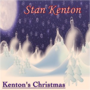 Kenton's Christmas (Original Album - Remastered)