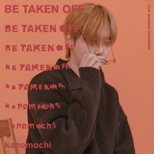 Be Taken Off - Single
