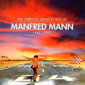 MANFRED MANN - The Complete Greatest Hits Of Manfred Mann - Zortam Music