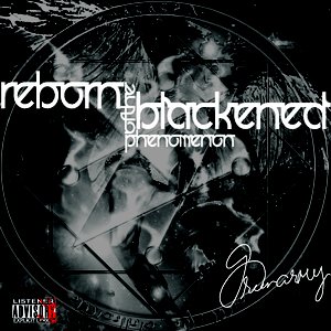 Reborn of the Blackened Phenomenon